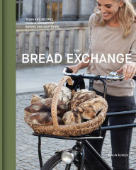 Title: The Bread Exchange: Tales and Recipes from a Journey of Baking and Bartering, Author: Malin Elmlid