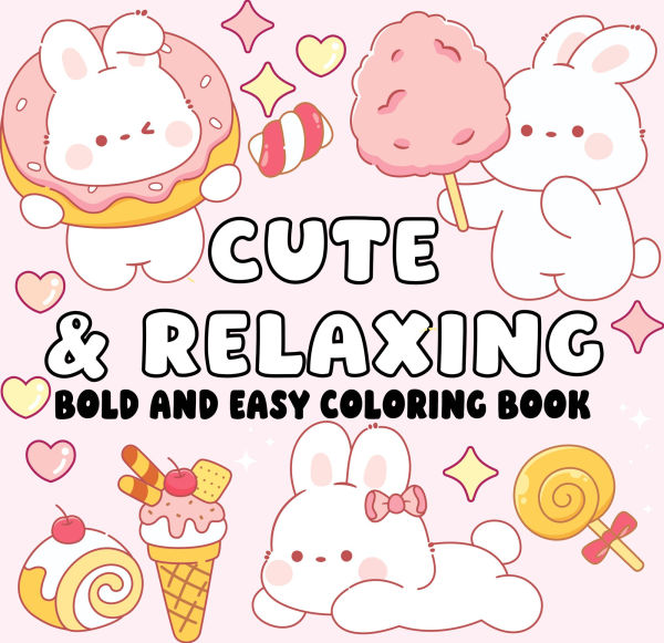 CUTE & RELAXING BOLD AND EASY COLORING BOOK