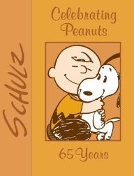 Title: Celebrating Peanuts: 65 Years, Author: Charles M. Schulz