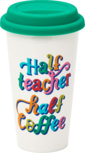 Half Teacher Half Coffee Lidded Mug