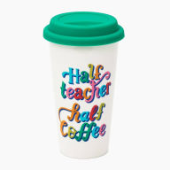 Half Teacher Half Coffee Lidded Mug