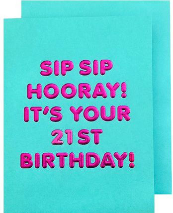 BDAY Sip Sip 21st Birthday
