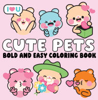 Title: Cute Pets Bold and Easy Coloring Book, Author: Page