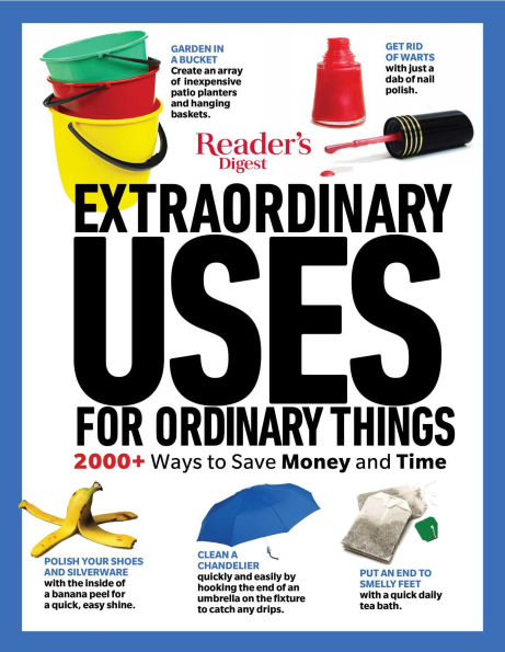 Reader's Digest Extraordinary Uses for Ordinary Things