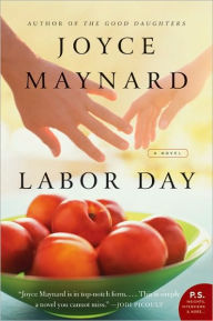 Title: Labor Day, Author: Joyce Maynard