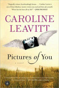 Title: Pictures of You, Author: Caroline Leavitt