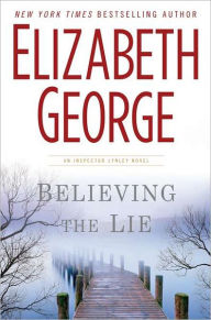 Believing the Lie (Inspector Lynley Series #17)