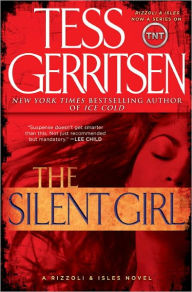 Title: The Silent Girl (Rizzoli and Isles Series #9), Author: Tess Gerritsen