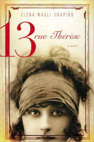 Title: 13, rue Thérèse, Author: Elena Mauli Shapiro