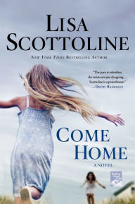 Title: Come Home, Author: Lisa Scottoline