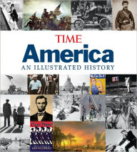 Title: Time America: An Illustrated History, Author: Time Magazine