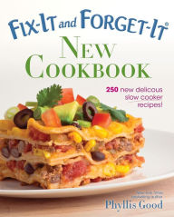 Title: Fix-It and Forget-It New Cookbook: 250 New Delicious Slow Cooker Recipes!, Author: Phyllis Pellman Good