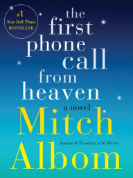 Title: The First Phone Call from Heaven, Author: Mitch Albom