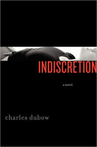 Title: Indiscretion, Author: Charles Dubow