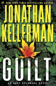 Title: Guilt (Alex Delaware Series #28), Author: Jonathan Kellerman