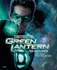 Title: Constructing Green Lantern: From Page to Screen, Author: Ozzy Inguanzo