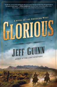 Title: Glorious (Cash McLendon Series #1), Author: Jeff Guinn