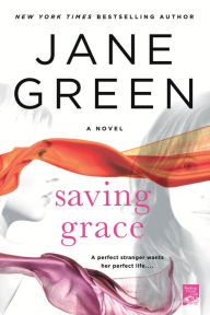 Title: Saving Grace, Author: Jane Green