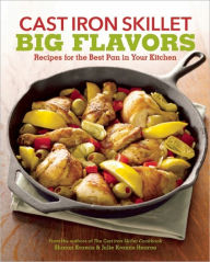 Title: Cast Iron Skillet Big Flavors: Recipes for the Best Pan in Your Kitchen, Author: Sharon Kramis