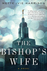 Title: The Bishop's Wife, Author: Mette Ivie Harrison