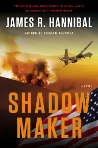 Title: Shadow Maker, Author: James R. Hannibal