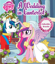 Title: A Wedding in Canterlot (My Little Pony Series), Author: Hasbro My Little Pony