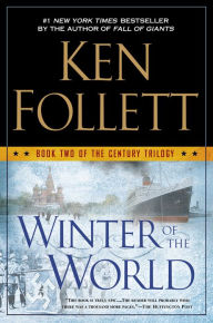 Title: Winter of the World (The Century Trilogy #2), Author: Ken Follett