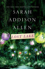 Title: Lost Lake, Author: Sarah Addison Allen