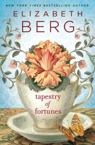 Title: Tapestry of Fortunes, Author: Elizabeth Berg