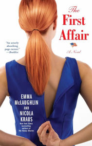 Title: The First Affair: A Novel, Author: Emma McLaughlin