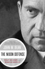 The Nixon Defense: What He Knew and When He Knew It