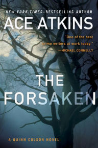 Title: The Forsaken (Quinn Colson Series #4), Author: Ace Atkins