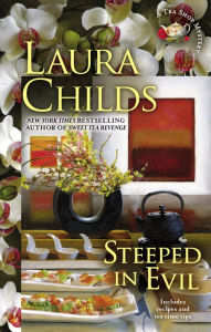 Title: Steeped in Evil (Tea Shop Series #15), Author: Laura Childs