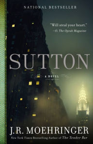 Title: Sutton, Author: J. R. Moehringer