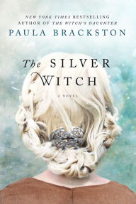 Title: The Silver Witch, Author: Paula Brackston