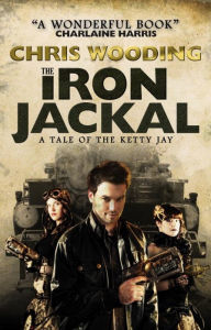 Title: The Iron Jackal, Author: Chris Wooding