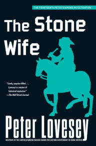 Title: The Stone Wife (Peter Diamond Series #14), Author: Peter Lovesey