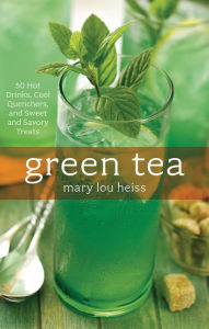 Title: Green Tea: 50 Hot Drinks, Cool Quenchers, And Sweet And Savory Treats, Author: Bijan C Bayne