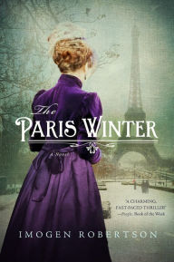 Title: The Paris Winter: A Novel, Author: Imogen Robertson