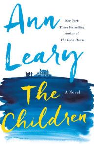 Title: The Children: A Novel, Author: Ann Leary