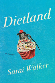 Title: Dietland, Author: Sarai Walker