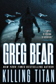 Title: Killing Titan, Author: Greg Bear