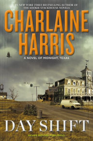 Title: Day Shift (Midnight, Texas Series #2), Author: Charlaine Harris