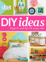 Do It Yourself: DIY Ideas (Better Homes and Gardens)