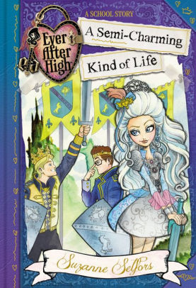 A Semi Charming Kind Of Life Ever After High Series By Suzanne Selfors Hardcover Barnes Noble - ever after high roblox id