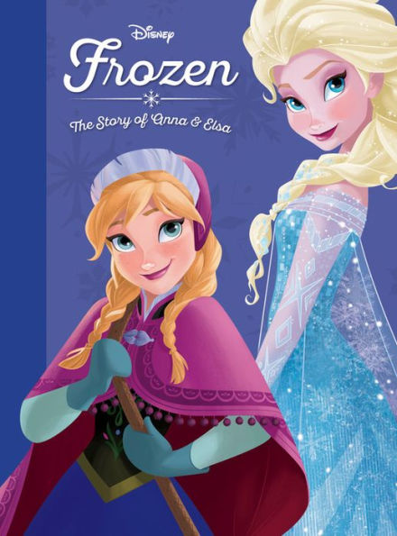 Frozen: The Story of Anna and Elsa