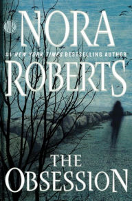 Title: The Obsession, Author: Nora Roberts