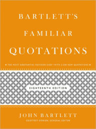 Title: Bartlett's Familiar Quotations, Author: John Bartlett