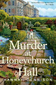 Title: Murder at Honeychurch Hall: A Mystery, Author: Hannah Dennison