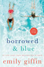 Borrowed & Blue: Something Borrowed, Something Blue